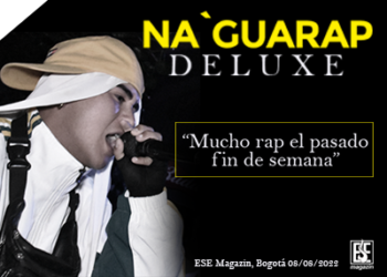 NAGUARAP en ESE Magazin: Mucho rap en el pasado fin de semana