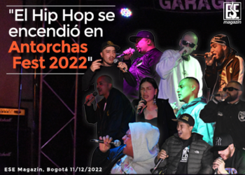 «El hip hop se encendió en Antorchas Fest 2022»