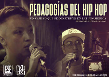 Pedagogías del Hip Hop, un camino que se construye en Latinoamérica