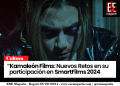 “Kamaleón Films: Nuevos Retos en su participación en SmartFilms 2024”