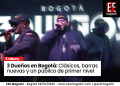 3 Dueños en Bogotá: Clásicos, barras nuevas y un público de primer nivel.