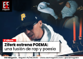 Ziferk estrena POEMA: una fusión de rap y poesía