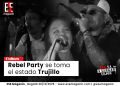 Rebel Party se toma el estado Trujillo